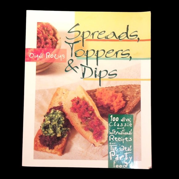 Cookbook Classis & International Spreads Toppers and Dips by Diane Rozas - Picture 1 of 4